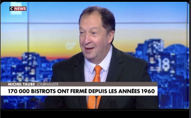 Les bistrots, c’est la fraternité française ! Michel Taube sur Cnews