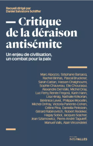 "Critique de la déraison antisémite" : un ouvrage collectif dirigé par Daniel Salvatore Schiffer