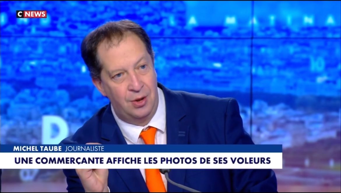 L’Etat de droit doit être au service de notre sécurité. Autorisons l’affichage de la tête des voleurs pour protéger enfin les commerçants et les Français. Michel Taube sur CNEWS
