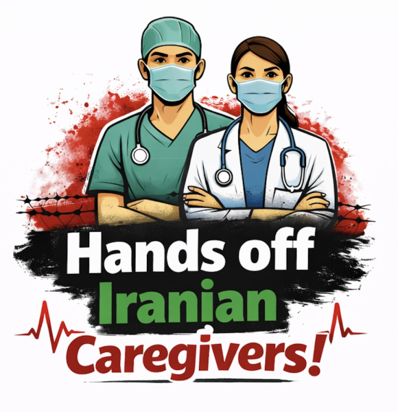 Hands Off Iranian Healthcare Workers. Open Letter