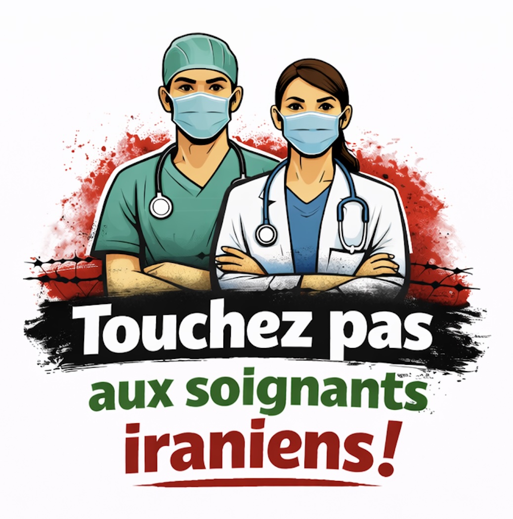 « Touchez pas aux soignants iraniens » - Lettre ouverte