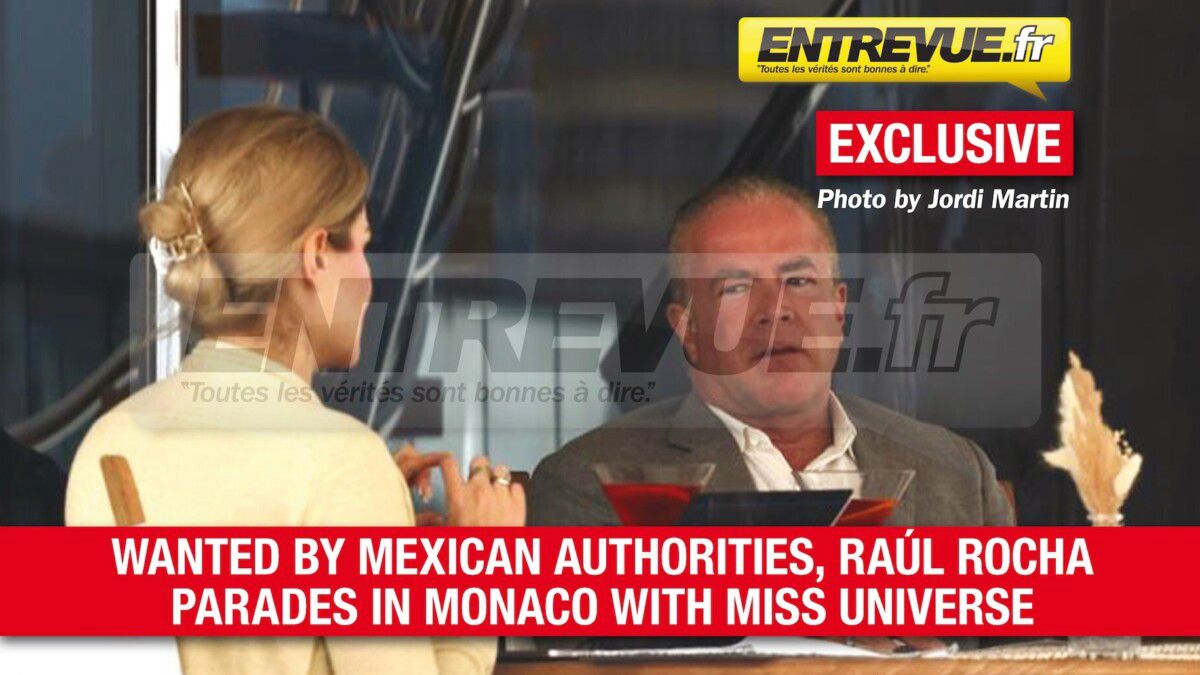 En cavale, Raúl Rocha aperçu à Monaco malgré les accusations au Mexique : les révélation d’Entrevue