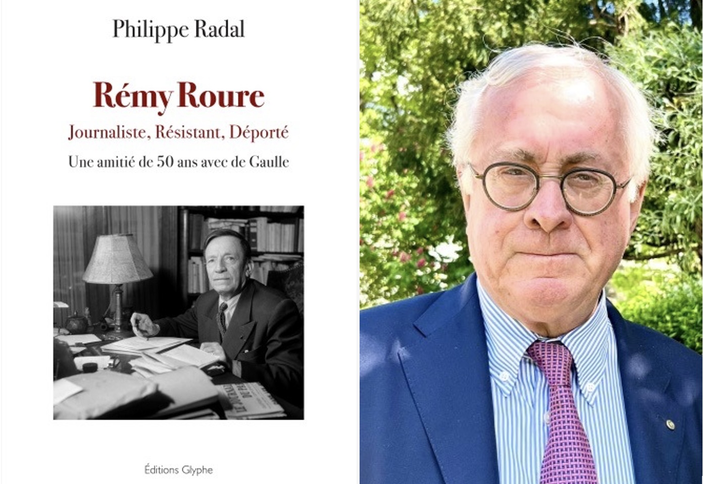 Philippe Radal : « Rémy Roure, témoin du XXème siècle et ami de de Gaulle, méritait bien une biographie »