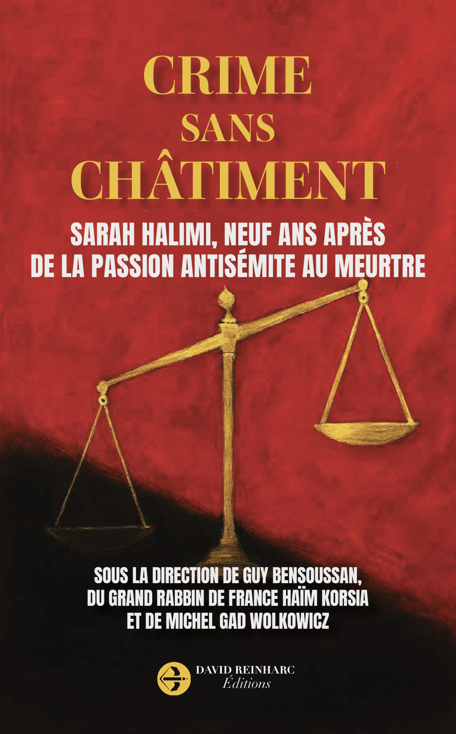 La tragédie Sarah Halimi : un livre pour comprendre la mécanique du crime antisémite.
