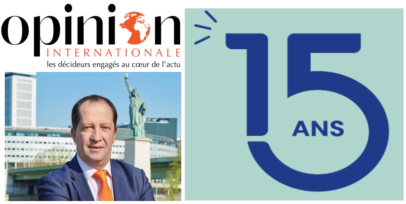 Déjà 15 ans et un engagement avec Opinion Internationale ! L'édito de Michel Taube