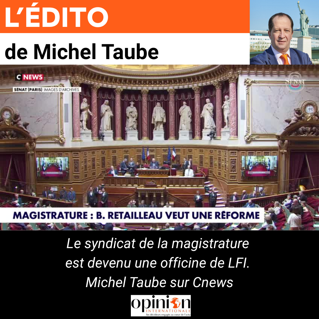 Le syndicat de la magistrature est devenu une officine de LFI. Michel Taube sur Cnews