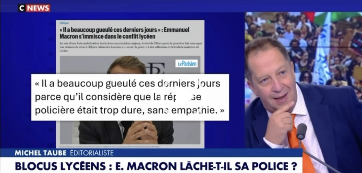 Violences lycéennes : Emmanuel Macron fait du Mélenchon en désarmant la police - Michel Taube sur Cnews